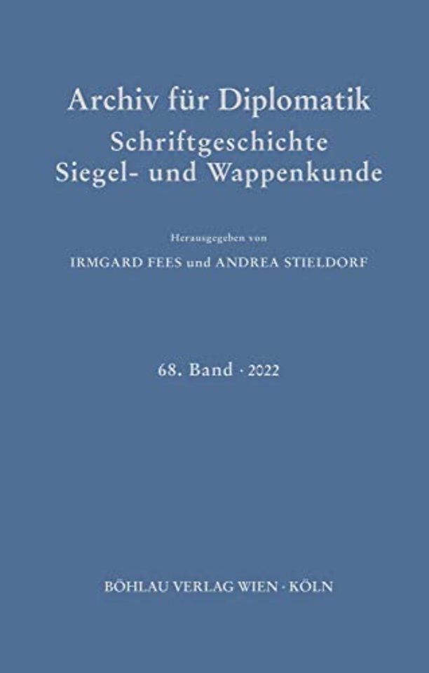 Archiv fur Diplomatik, Schriftgeschichte, Siegel- und Wappenkunde