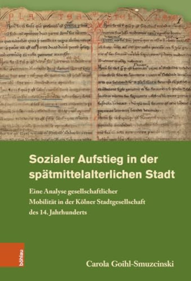 Sozialer Aufstieg in der spatmittelalterlichen Stadt