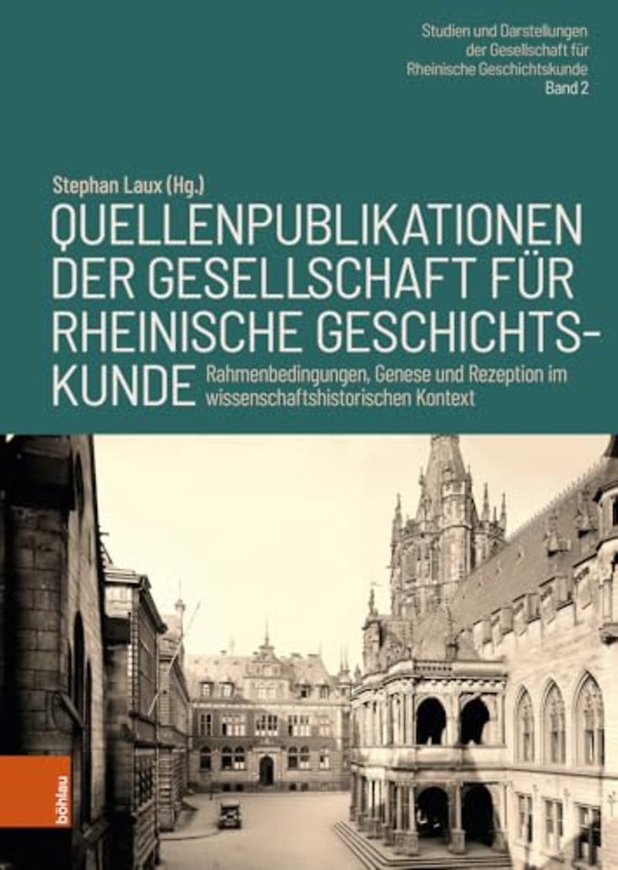 Quellenpublikationen Der Gesellschaft Fur Rheinische Geschichtskunde