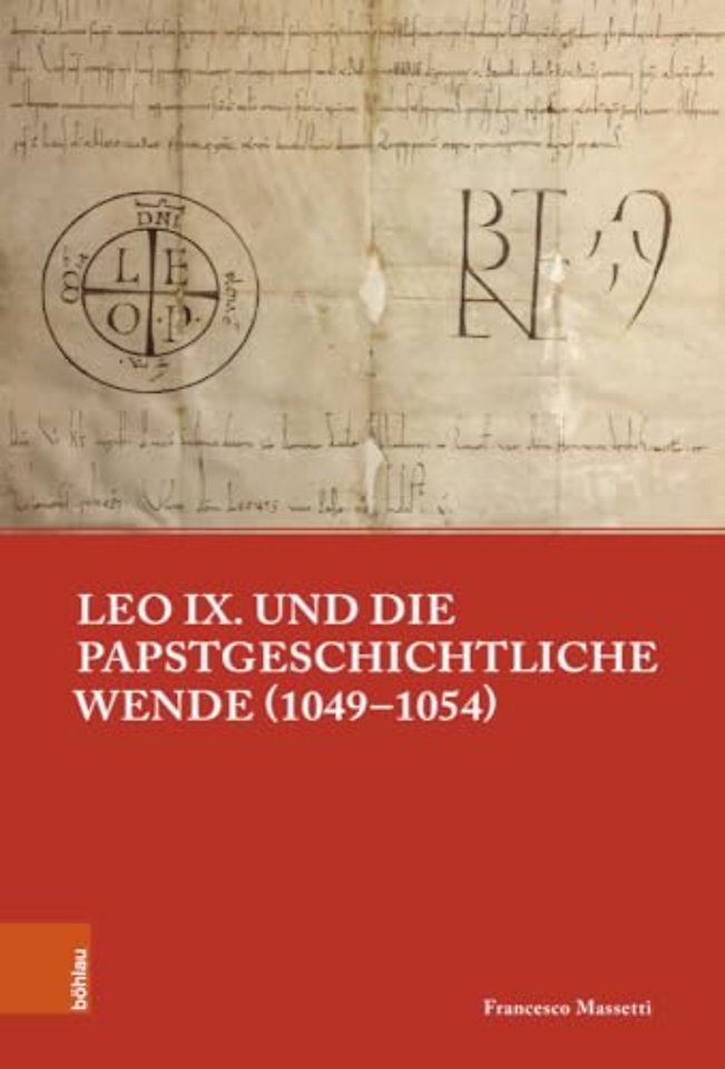 Leo IX. und die papstgeschichtliche Wende (1049–1054)