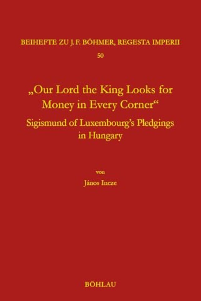 "Our Lord the King Looks for Money in Every Corner"