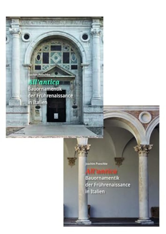»All’antica« – Bauornamentik der Fruhrenaissance in Italien