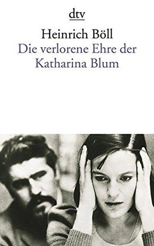 Die verlorene Ehre der Katharina Blum