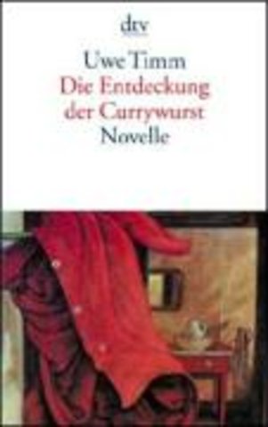 Die Entdeckung der Currywurst