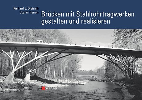 Brucken mit Stahlrohrtragwerken gestalten und realisieren