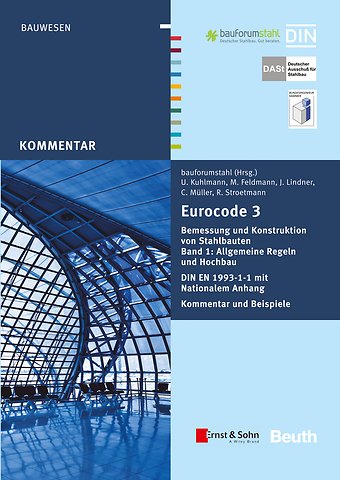 Eurocode 3 Bemessung und Konstruktion von Stahlbauten, Band 1: Allgemeine Regeln Hochbau (+E-Book)