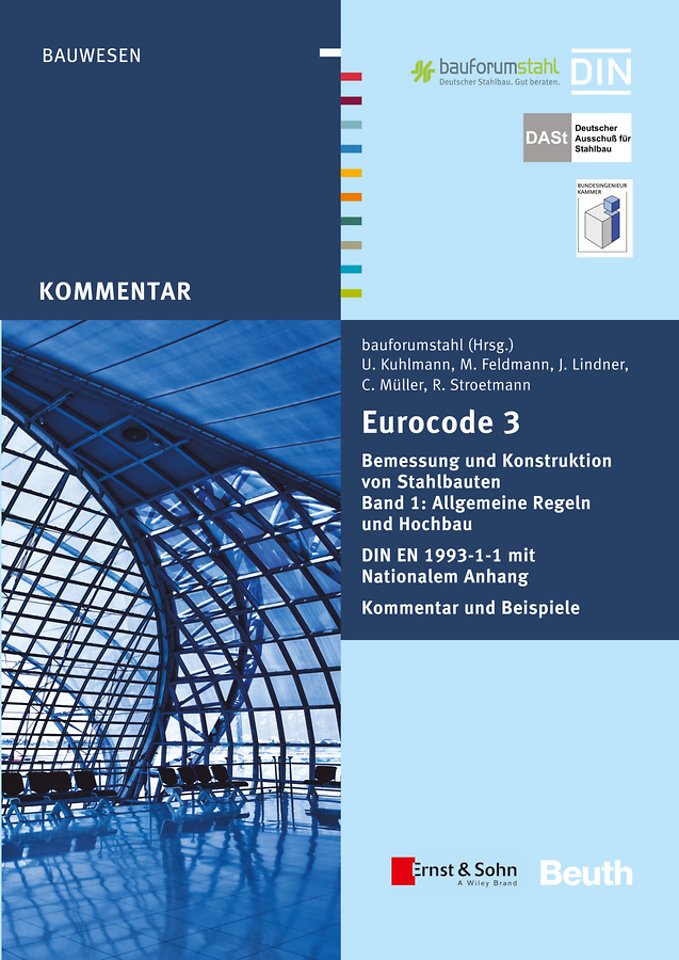 Eurocode 3 Bemessung und Konstruktion von Stahlbauten, Band 1: Allgemeine Regeln Hochbau (+E-Book)