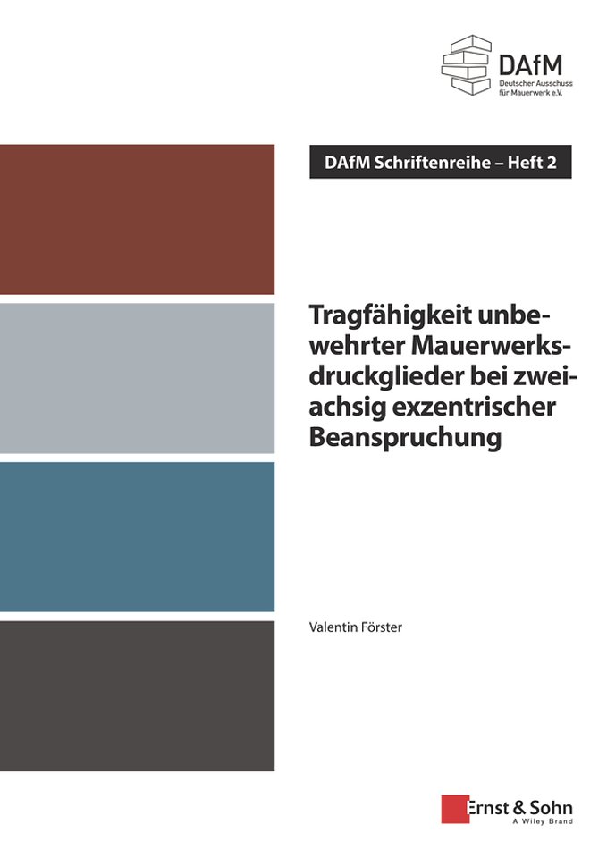 Tragfahigkeit unbewehrter Mauerwerksdruckglieder bei zweiachsig exzentrischer Beanspruchung