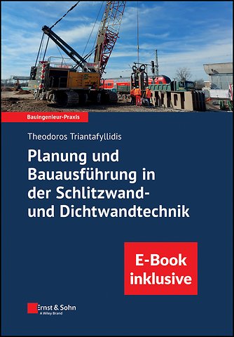 Planung und Bauausfuhrung in der Schlitzwand- und Dichtwandtechnik (inkl. E-Book als PDF)