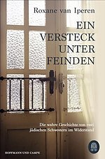Ein Versteck unter Feinden