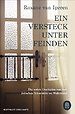 Ein Versteck unter Feinden Ein Versteck unter Feinden