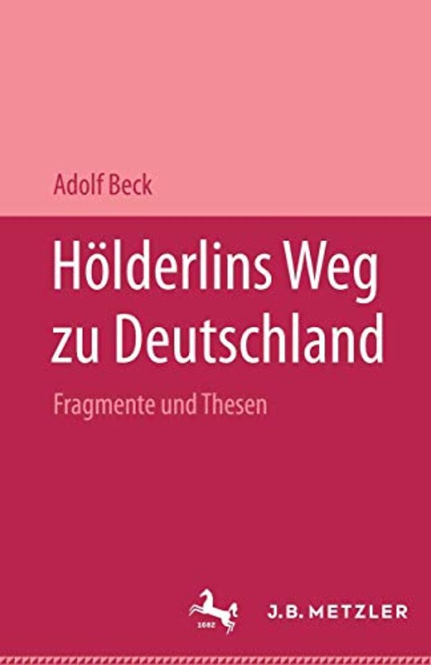 Hölderlins Weg zu Deutschland