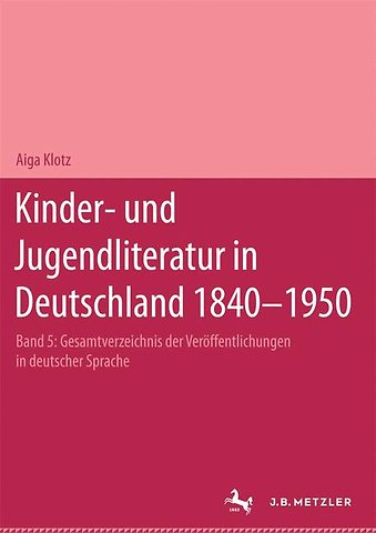 Kinder- und Jugendliteratur in Deutschland 1840–1950