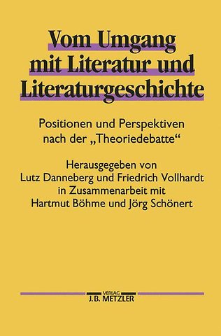 Vom Umgang mit Literatur und Literaturgeschichte