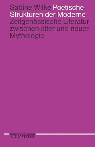Poetische Strukturen der Moderne