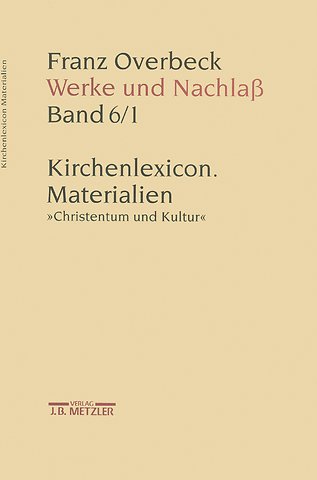 Franz Overbeck: Werke und Nachlaß