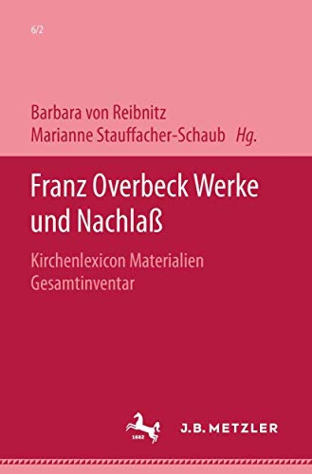 Franz Overbeck: Werke und Nachlaß