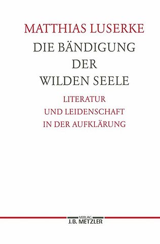 Die Bändigung der wilden Seele