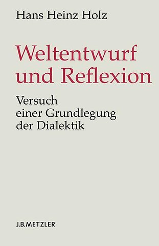 Weltentwurf und Reflexion