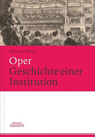 Oper. Geschichte einer Institution