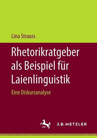 Rhetorikratgeber als Beispiel für Laienlinguistik