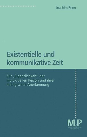 Existentielle und kommunikative Zeit