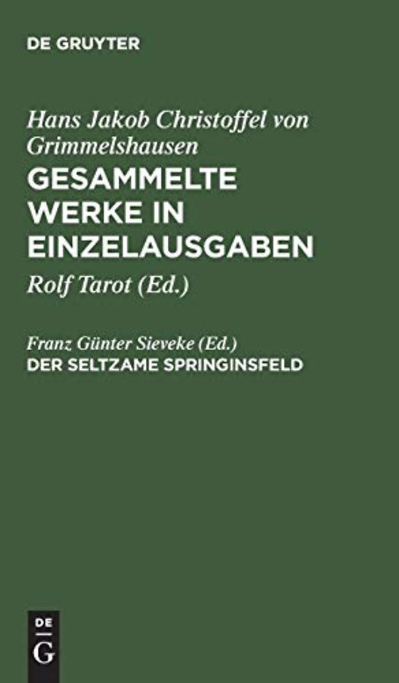 Der seltzame Springinsfeld – Abdruck der Erstausgabe 1670 mit den Lesarten der 2. Ausgabe
