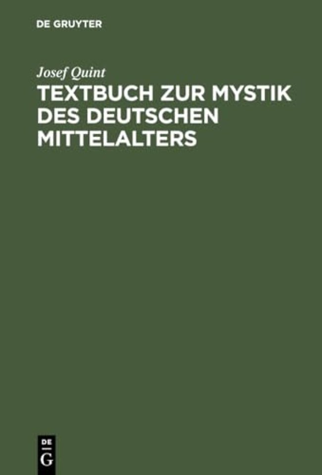 Textbuch zur Mystik des deutschen Mittelalters – Meister Eckhart – Johannes Tauler – Heinrich Seuse