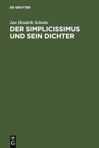Der Simplicissimus und sein Dichter – Gesammelte Aufsätze