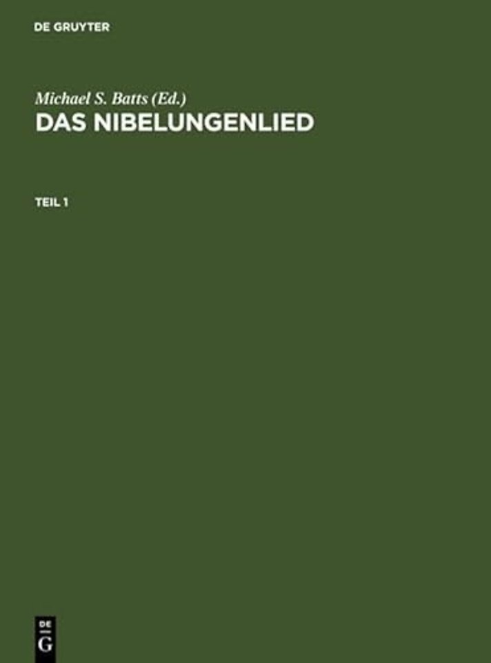 Das Nibelungenlied – Paralleldruck der Handschriften A, B und C nebst Lesarten der übrigen Handschriften
