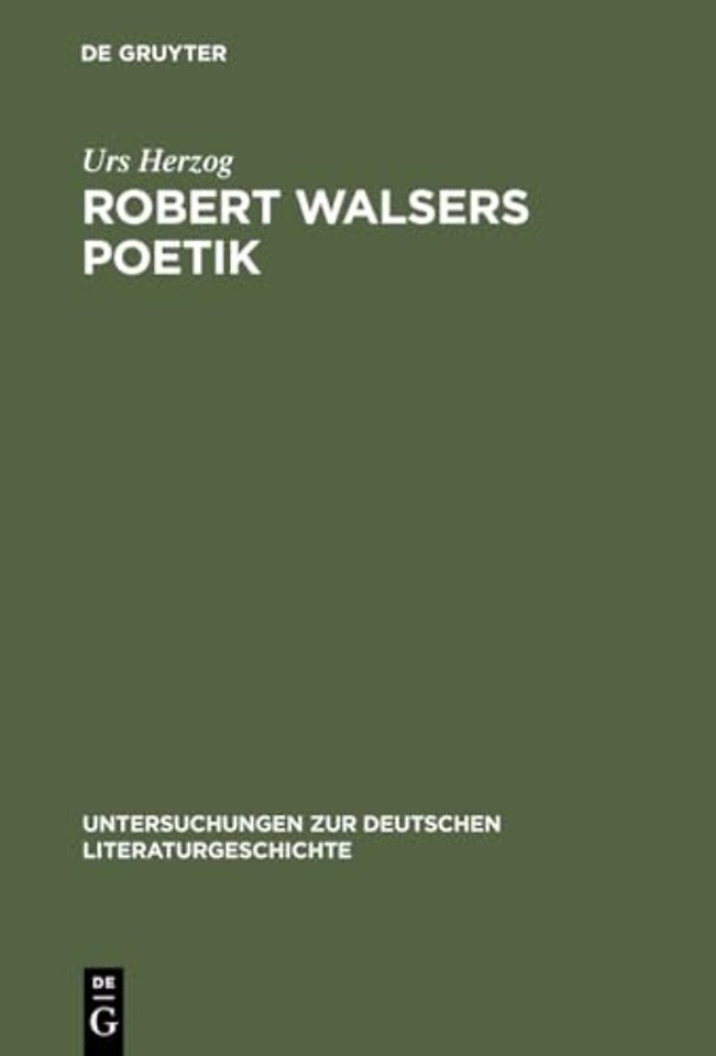 Robert Walsers Poetik – Literatur und soziale Entfremdung