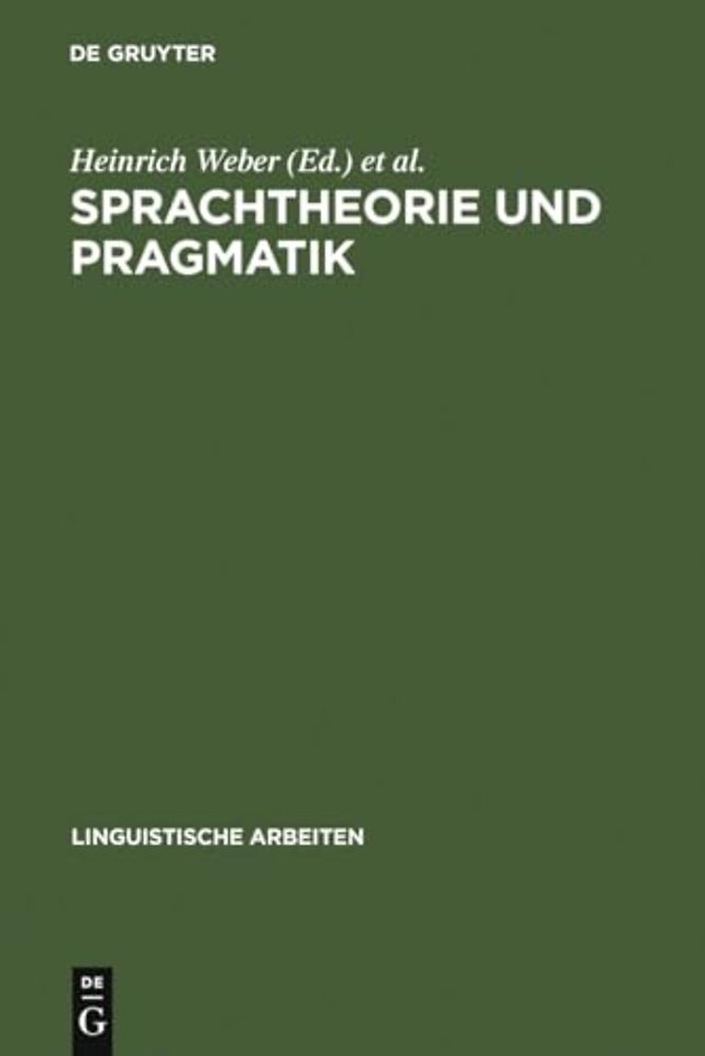 Sprachtheorie und Pragmatik – Akten des 10. Linguistischen Kolloquiums : Tübingen 1975, Bd. 1