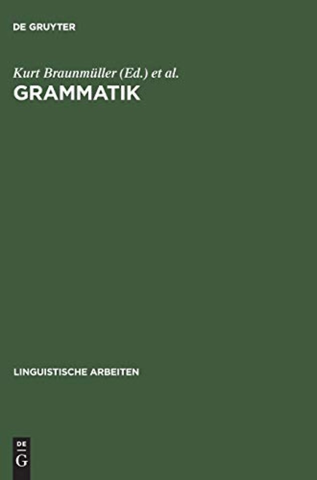 Grammatik – Akten des 10. Linguistischen Kolloquiums: Tübingen 1975, Bd.2