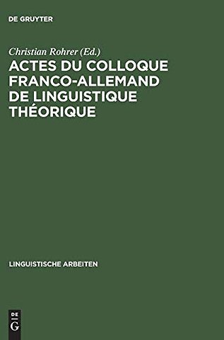 Actes du colloque franco–allemand de linguistiqu – Colloque Franco–Allemand de Linguistique Théorique