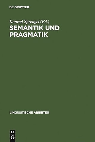 Semantik und Pragmatik – Akten des 11. Linguistischen Kolloquiums : Aachen 1976, Bd. 2