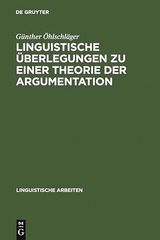 Linguistische Überlegungen zu einer Theorie der Argumentation