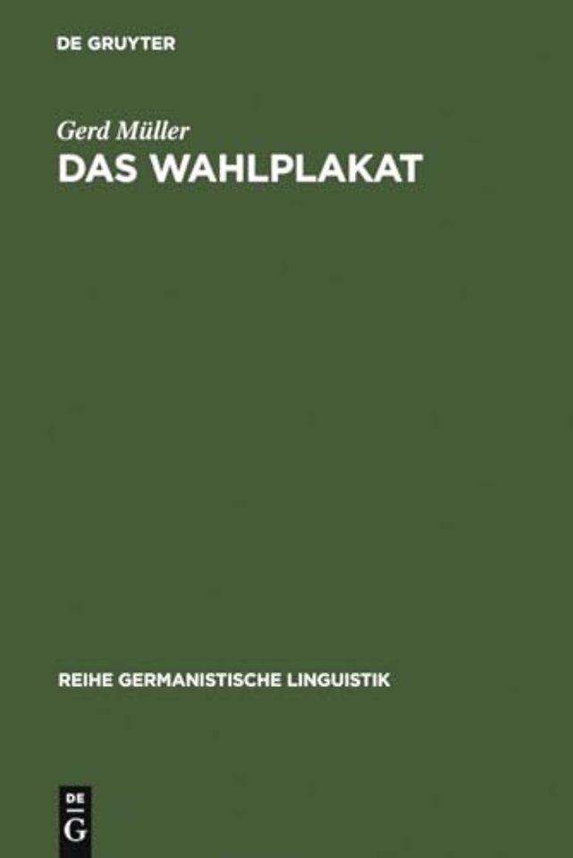 Das Wahlplakat – pragmatische Untersuchungen zur Sprache in der Politik am Beispiel von Wahlplakaten aus der Weimarer Republik und der Bun