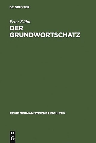 Der Grundwortschatz – Bestimmung und Systematisierung
