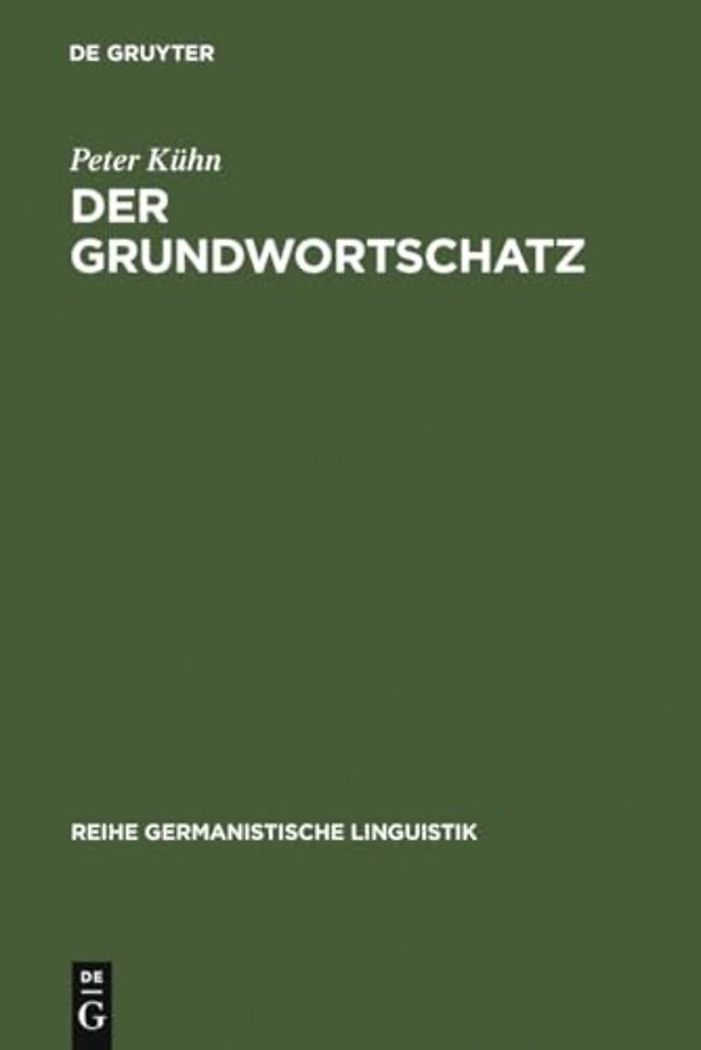 Der Grundwortschatz – Bestimmung und Systematisierung