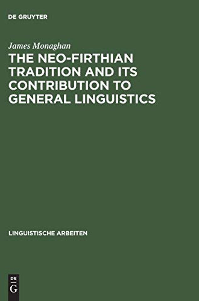 The Neo–Firthian Tradition and Its Contribution to General Linguistics