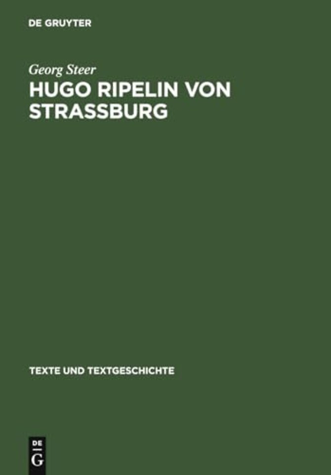 Hugo Ripelin von Straβburg – Zur Rezeptions– und Wirkungsgeschichte des "Compendium theologicae veritatis" im deutschen Spätmittelalter