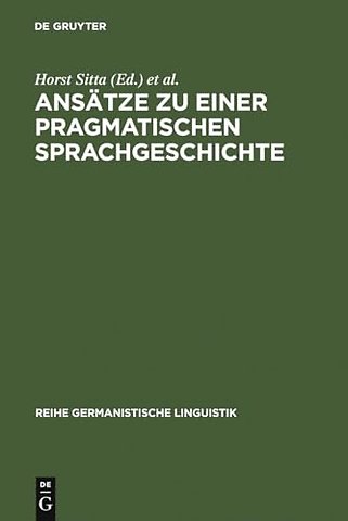 Ansätze zu einer pragmatischen Sprachgeschichte – Zürcher Kolloquium 1978