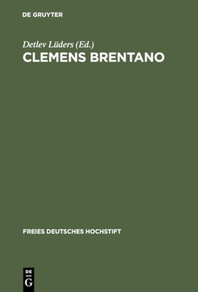 Clemens Brentano – Beiträge des Kolloquiums im Freien Deutschen Hochstift, 1978