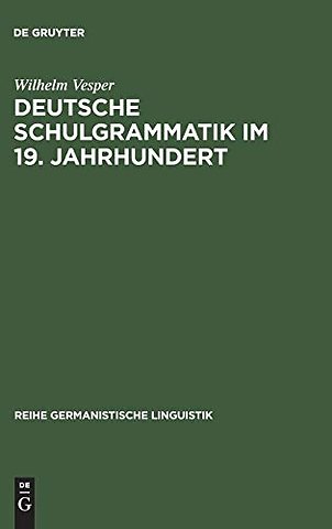 Deutsche Schulgrammatik im 19. Jahrhundert