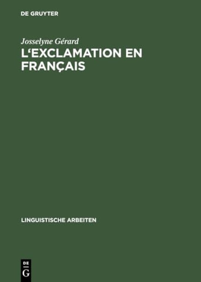 L`exclamation en français – La syntaxe des phrases et des expressions exclamatives