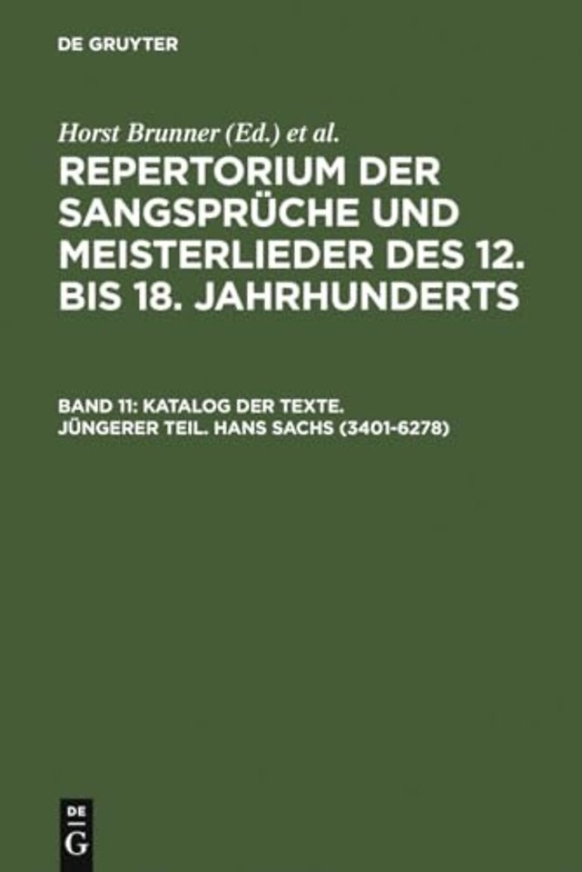 Katalog der Texte. Jüngerer Teil. Hans Sachs (3401–6278)