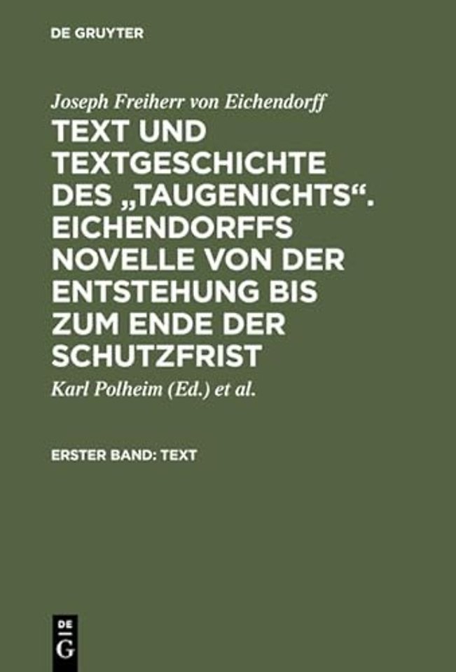 Text und Textgeschichte des "Taugenichts". Eiche – Erster Band: Text. Zweiter Band: Textgeschichte