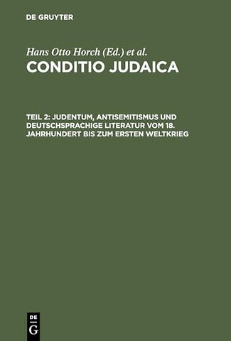 Judentum, Antisemitismus und deutschsprachige Literatur vom 18. Jahrhundert bis zum Ersten Weltkrieg