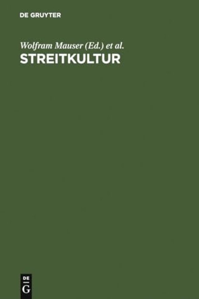 Streitkultur – Strategien des Überzeugens im Werk Lessings; Referate der Internationalen Lessing–Tagung der Albert–Ludwigs–Universität Frei