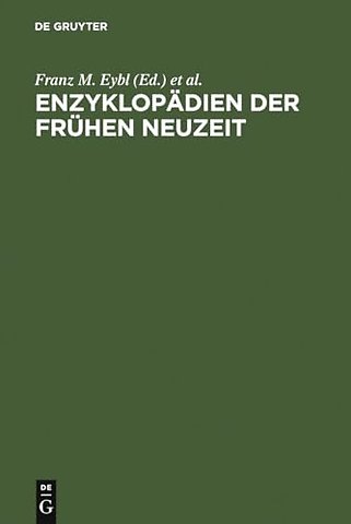 Enzyklopädien der Frühen Neuzeit – Beiträge zu ihrer Erforschung